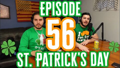 Episode 56 "St. Patrick's Day"