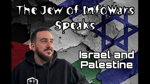 The Jew of InfoWars Speaks: Israel and Palestine
