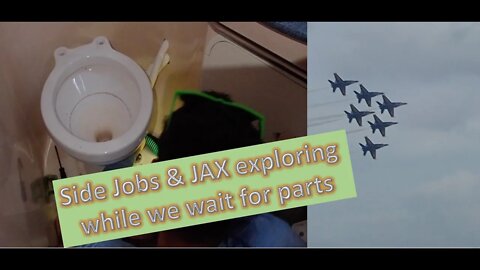 Ep. 36 - Side jobs and JAX exploring while we wait for parts!