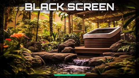 Relaxing Tropical Garden: Hot Tub Water Sounds, Waterfall, Bird Sounds | Black Screen 3 Hr