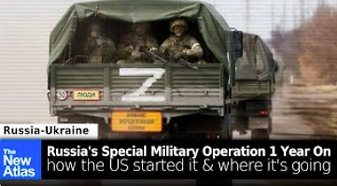 1 Year Russia's Special Mil. Operation: the U.S Started this War & Where it's Heading - TheNewAtlas