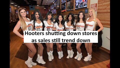 Hooters closing more stores as sales continue to crumble