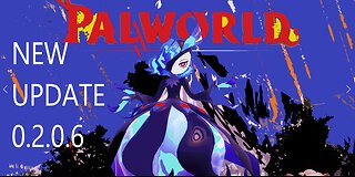 PALWORLD LIVE PART 6 NEW UPDATE V0. 0.2.0.6