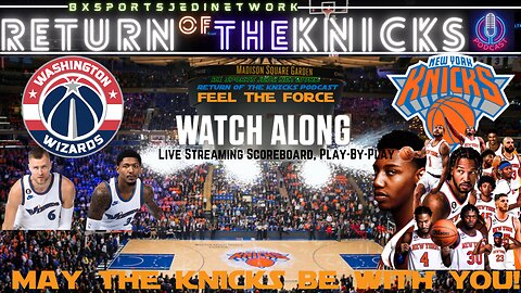 KNICKS VS WIZARDS WATCH ALONG Follow Party Live Streaming Scoreboard/Live with Opus
