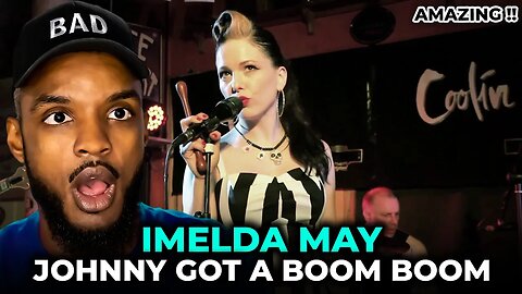 🎵 Imelda May - Johnny Got A Boom Boom REACTION