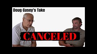 Doug Casey's Take [ep.#158] Cancelled - Plus... What Could Possibly Go Wrong??