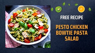 Free Pesto Chicken Bowtie Pasta Salad Recipe 🍗🍜🌿Free Ebooks +Healing Frequency🎵