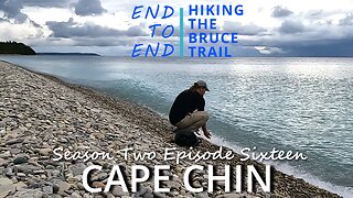 S2.Ep16 “Cape Chin” Beautiful Along The Cliffs Of Georgian Bay - Hiking The Bruce Trail – End To End