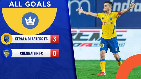 Kerala Blasters FC 3-0 Chennaiyin FC - All Goals Hero ISL 2021-22