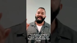 Tony Robbins #1 Tip to Change Your Life and Take Massive Action Towards Your Goals!