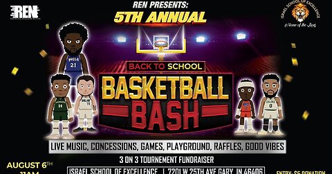 REN PRESENTS: 5TH ANNUAL BACK TO SCHOOL BASKETBALL BASH