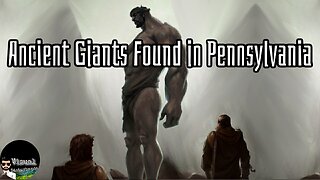 Ancient Giants Found In Pennsylvania