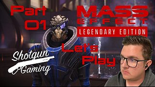 Mass Effect Legendary Edition Let's Play Part 01