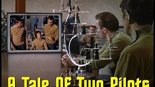 Star Trek's Two Pilots - Where Other Shows Had Gone Before