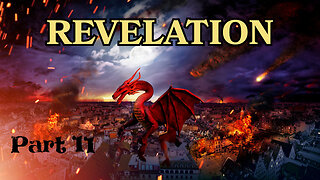 Revelation - Part 11