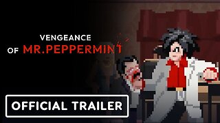 Vengeance of Mr. Peppermint - Official Trailer | Publisher Spotlights Showcase 2023 (Freedom Games)
