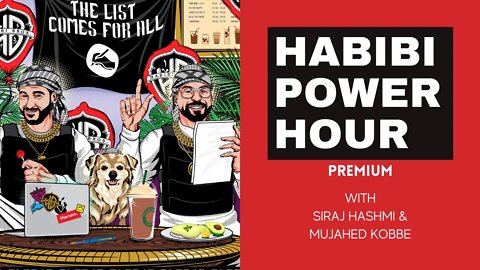 PREVIEW: Habibis at the Gates (46) | Habibi Power Hour