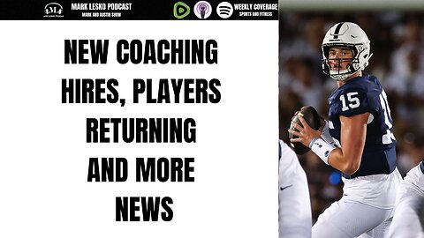 NEW SPECIAL TEAMS COACH AT PENN STATE || MARK AND AUSTIN SHOW #PENNSTATEFOOTBALL