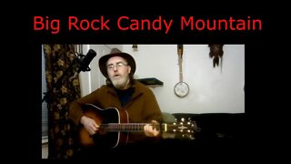Big Rock Candy Mountains / Harry McClintock / Guitar Fingerpicking and Vocal cover