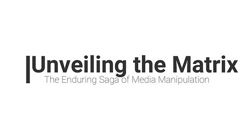 Unveiling the Matrix: The Enduring Saga of Media Manipulation