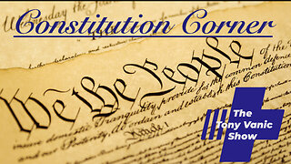 Constitution Corner Episode #1