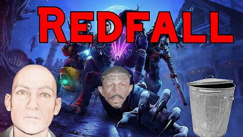 Redfall is terrible