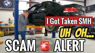 I Got Scammed Trying To Buy A @HooviesGarage BMW (Scam Alert)