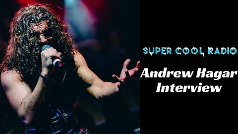 Andrew Hagar Super Cool Radio Interview