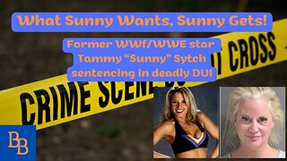 Tammy"Sunny" Sytch Sentencing in deadIy DUI case part 2