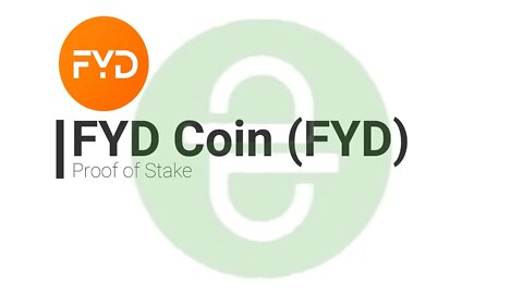 Proof of Stake (PoS) - FYD Coin (FYD)