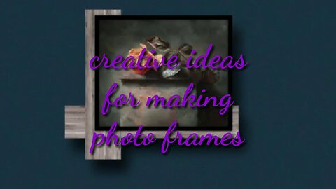 creative ideas for making photo frames
