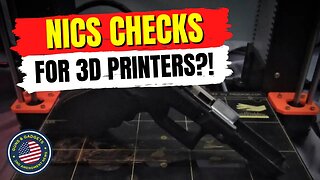 NICS Checks For 3D Printers?!