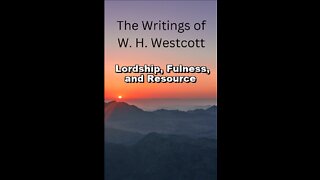 The Writings and Teachings of W. H. Westcott, Lordship, Fulness, and Resource