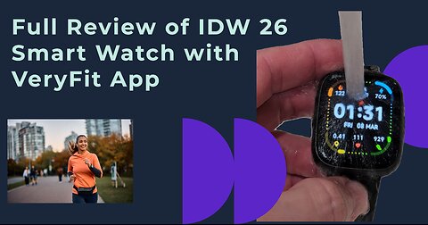 IDW 26 Smart Watch (With VeryFit App), Unboxing And Full Review