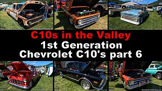 2023 C10s in the Valley 1st Generation Chevrolet C10s part 6