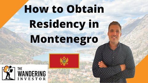 How to obtain Residency in Montenegro