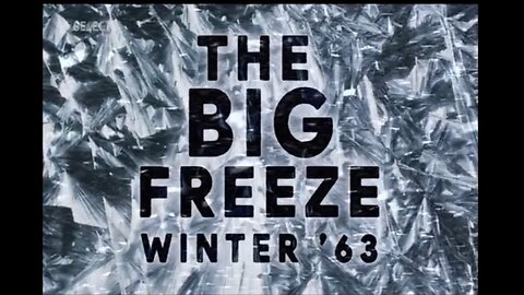 Climate change or natural phenomena? The Big Freeze of 1963 - TX 22Apr2023