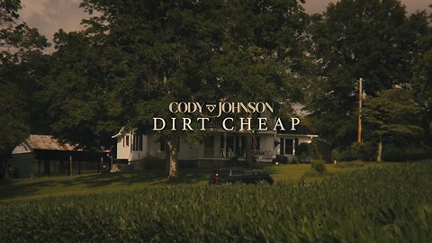 Cody Johnson - Dirt Cheap (Official Music Video)