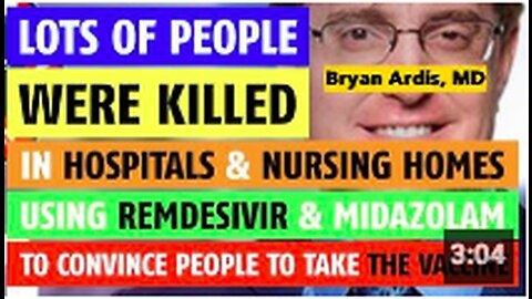 Lots of people were killed in hospitals and nursing homes using Remdesivir and midazolam