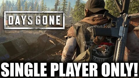 Sony Refused A Multiplayer Mode For Days Gone