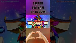 SUPER SAIYAN RAINBOW GOKU