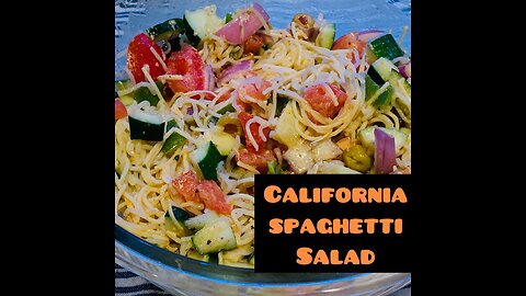 California Spaghetti Salad / Pasta Salad