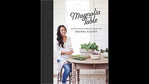 Magnolia Table It's Best Cookbook By Joanna Gaines