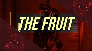 The Fruit (Official Music Video)