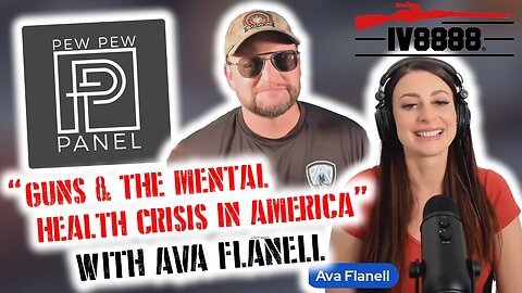 Pew Pew Panel Podcast: "Guns and the Mental Health Crisis in America"