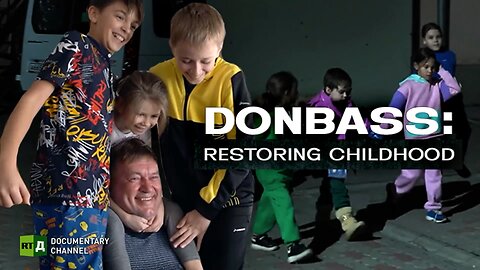 Donbass: Restoring Childhood