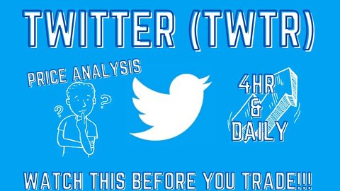 Watch This First Before You Make A Trade!!!! Twitter ($TWTR)