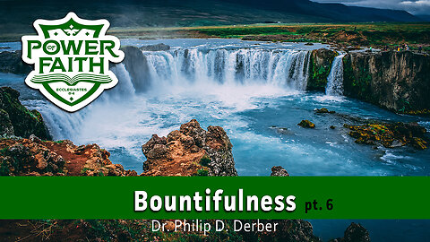 Bountifulness #6