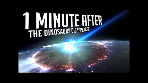 What happened In The First Minutes After The Dinosaurs Disappeared_