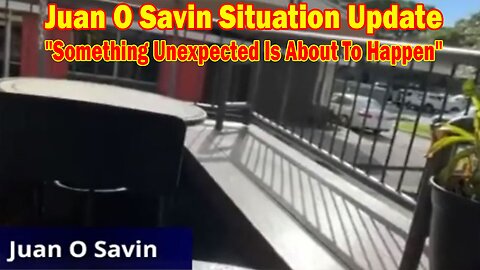 Juan O Savin Situation Update Jan 1: "Something Unexpected Is About To Happen"